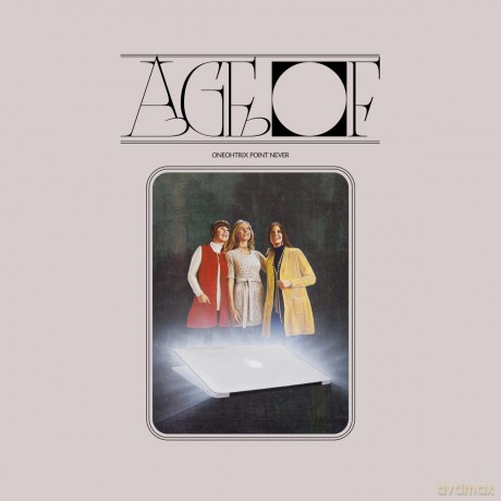 Oneohtrix Point Never: Age Of [CD]