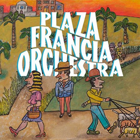 Plaza Francia Orchestra: Plaza Francia Orchestra [CD]