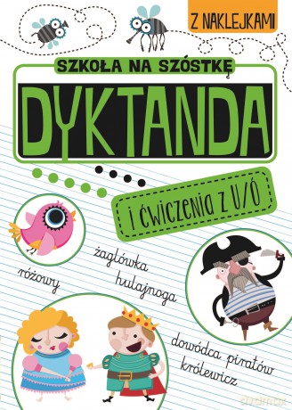 Dyktanda na ó/u. Szkoła na szóstkę [KSIĄŻKA]