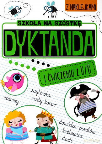 Dyktanda na ó/u. Szkoła na szóstkę [KSIĄŻKA]