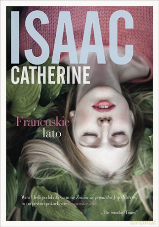 Francuskie lato - Catherine Isaac [KSIĄŻKA]