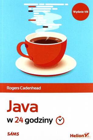 Java w 24 godziny - Rogers Cadenhead [KSIĄŻKA]