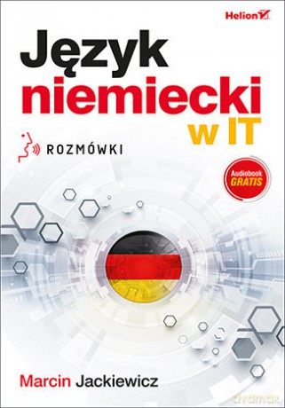 Język niemiecki w IT rozmówki - Marcin Jackiewicz [KSIĄŻKA]