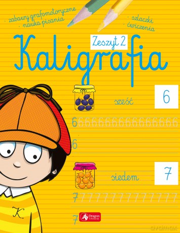 Kaligrafia zeszyt 2 - Agnieszka Kamińska [KSIĄŻKA]