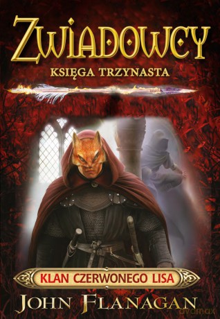 Klan Rudego Lisa. Zwiadowcy (Tom 13) - John Flanagan [KSIĄŻKA]