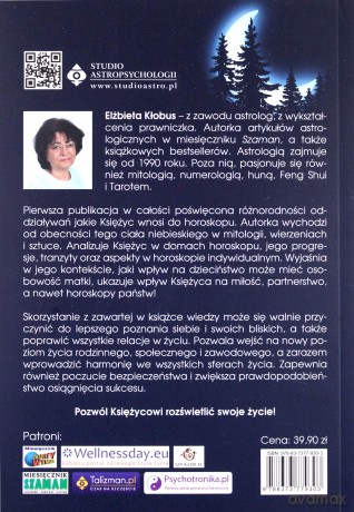 Księżyc. Znaczenie i interpretacja astrologiczne wsparcie w twoim życiu, rodzinie i relacjach - Elżbieta Kłobus [KSIĄŻKA]