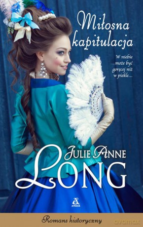 Miłosna kapitulacja - Julie Anne Long [KSIĄŻKA]