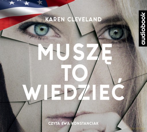 Muszę to wiedzieć - Karen Cleveland [AUDIOBOOK]
