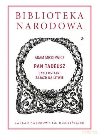 Pan Tadeusz - Adam Mickiewicz [KSIĄŻKA]