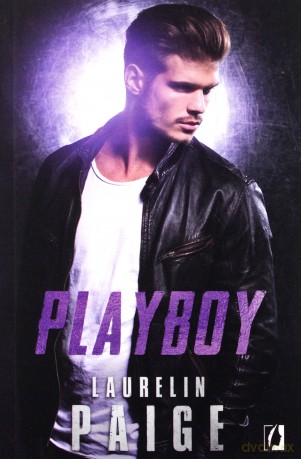 Playboy - Laurelin Paige [KSIĄŻKA]