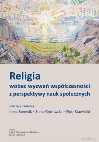 Religia wobec wyzwań współczesności z perspektywy nauk społecznych - Irena Borowik [KSIĄŻKA]