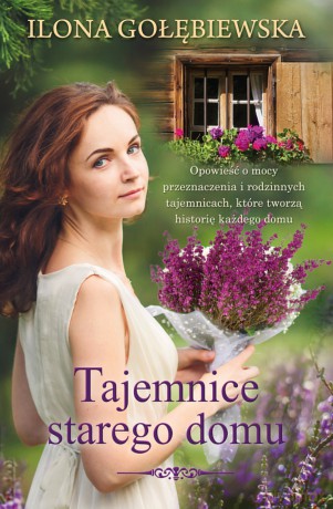 Tajemnice starego domu (pocket) - Ilona Gołębiewska [KSIĄŻKA]