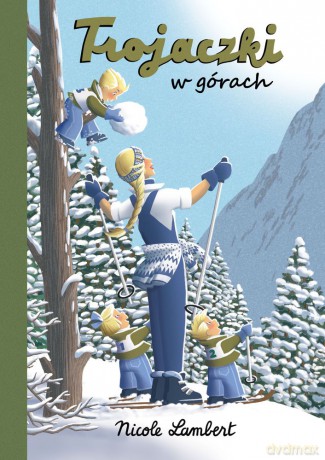 Trojaczki. W górach - Nicole Lambert [KSIĄŻKA]