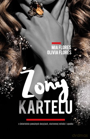 Żony kartelu - Olivia Flores [KSIĄŻKA]