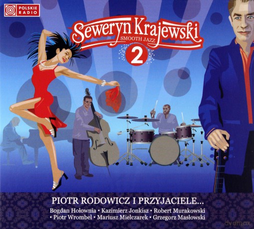 Piotr Rodowicz i przyjaciele: Smooth Jazz vol. 2 Seweryn Krajewski [CD]