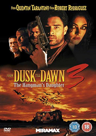 From Dusk Till Dawn 3 The Hangmans Daughter [DVD]