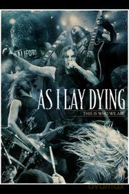As I Lay Dying: This Is Who We Are [3DVD]