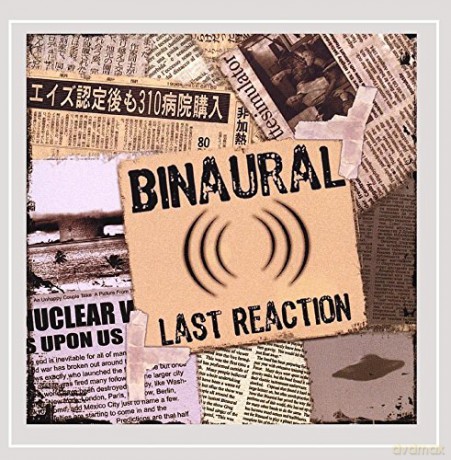 Binaural: Last Reaction [CD]