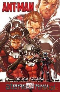 Ant-Man. Druga szansa - Nick Spencer, Ramon Rosanas [KOMIKS]