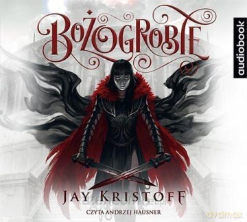 Bożogrobie - Jay Kristoff [AUDIOBOOK]