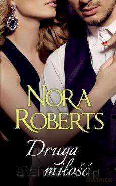 Druga miłość - Nora Roberts [KSIĄŻKA]