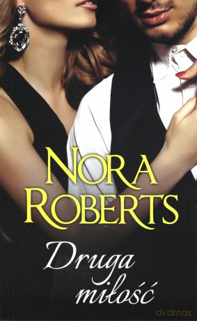 Druga miłość - Nora Roberts [KSIĄŻKA]