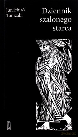 Dziennik szalonego starca - Junichiro Tanizaki [KSIĄŻKA]