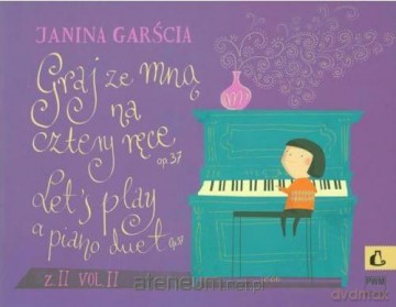 Graj ze mną na cztery ręce z.2 - Jan Garścia [KSIĄŻKA]