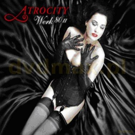 Atrocity: Werk 80 II (Limited edition) (digipack) [CD]