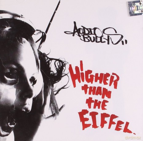 Audio Bullys: Higher Than The Eiffel [CD]