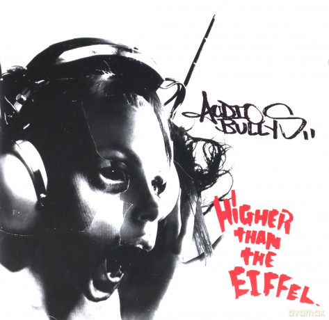 Audio Bullys: Higher Than The Eiffel [CD]