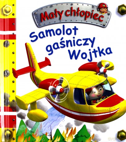 Mały chłopiec - Samolot gaśniczy Wojtka - Emilie Beaumont, Nathalie Belineau [KSIĄŻKA]