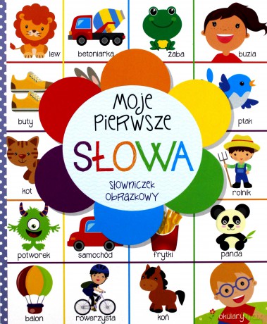 Moje pierwsze słowa. Słowniczek obrazkowy [KSIĄŻKA]