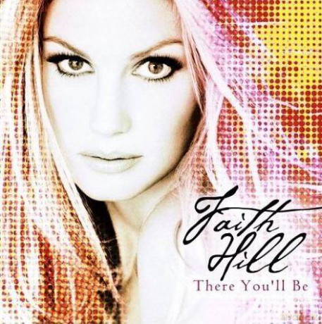 Faith Hill: There You'll Be [CD]