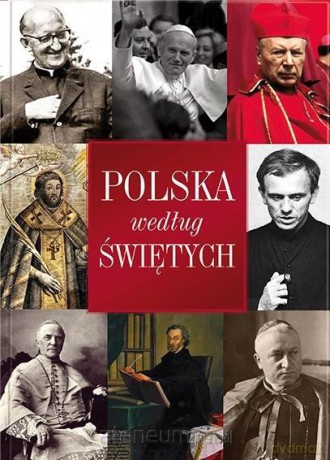 Polska według świętych [KSIĄŻKA]