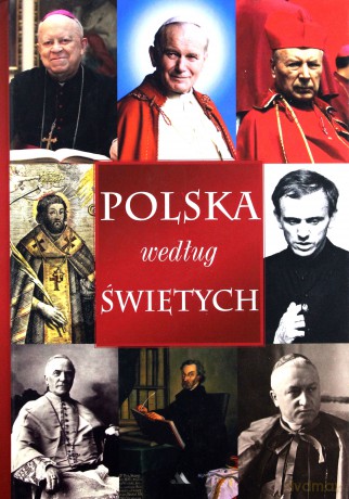 Polska według świętych [KSIĄŻKA]
