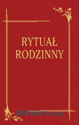 Rytuał Rodzinny - Ks. bp Józef Wysocki [KSIĄŻKA]