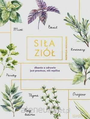 Siła ziół [KSIĄŻKA]