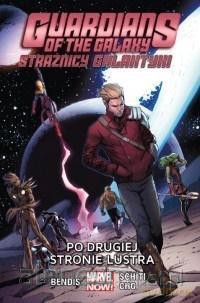 Strażnicy Galaktyki (Tom 6) Po drugiej stronie lustra [KOMIKS]