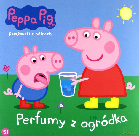 Świnka Peppa. Książeczki z półeczki 51 Perfumy z ogródka [KSIĄŻKA]