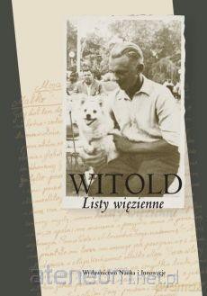 Witold. Listy więzienne [KSIĄŻKA]
