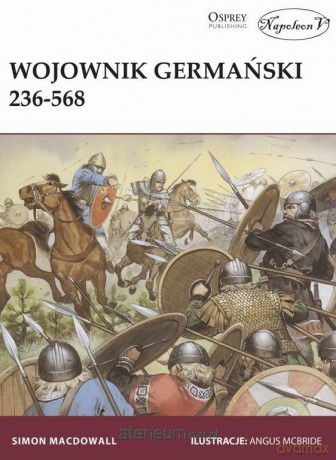 Wojownik germański 236-568 - Simon MacDowall [KSIĄŻKA]