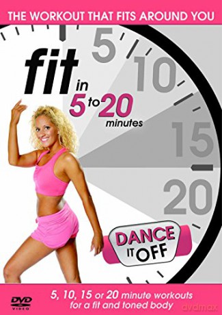 Fit in 5 to 20 Minutes Dance It Off [DVD]