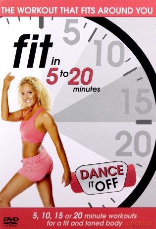 Fit in 5 to 20 Minutes Dance It Off [DVD]