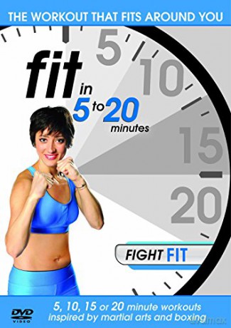 Fit In 5 To 20 Minutes Fight Fit [DVD]