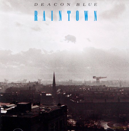 Deacon Blue: Raintown [CD]