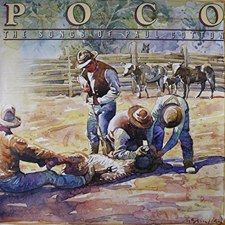 Poco: The Songs Of Paul Cotton [CD]