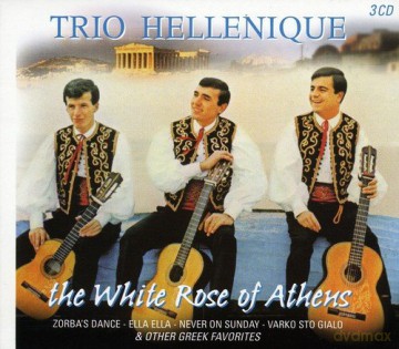 Trio Hellenique: The White Rose Of Athens [3CD]