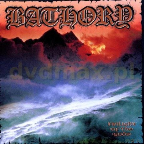 Bathory: Twilight Of The Gods [CD]