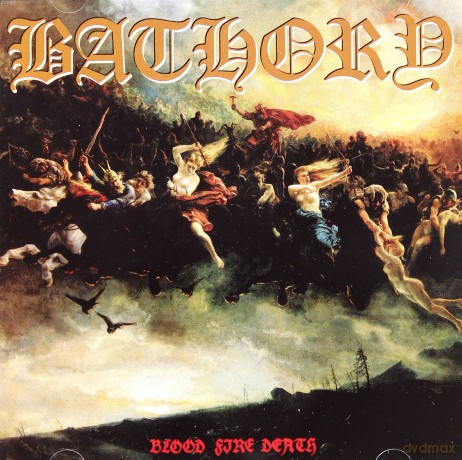 Bathory: Blood Fire Death [CD]
